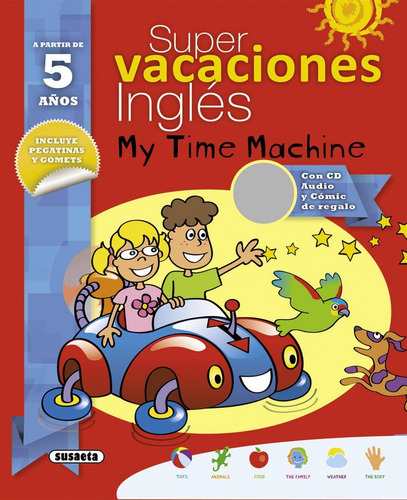 Super Vacaciones Ingles 5 Años My Time Machine - Alcarazo,ma
