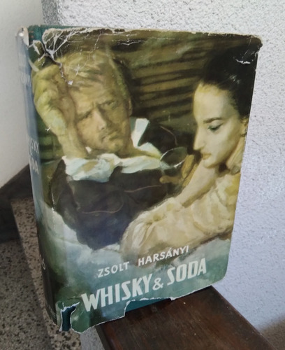 Whisky & Soda Zsolt Harsanyi 1959 Tapa Dura 650p Unico Dueño