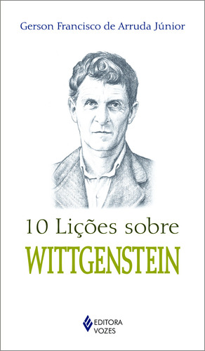 10 lições sobre Wittgenstein, de Júnior, Gerson Francisco de Arruda. 10 Lições Editorial Editora Vozes Ltda., capa mole em português, 2017