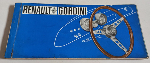 Libro, Manual De Usuario: Renault Gordini, Años 1969/71