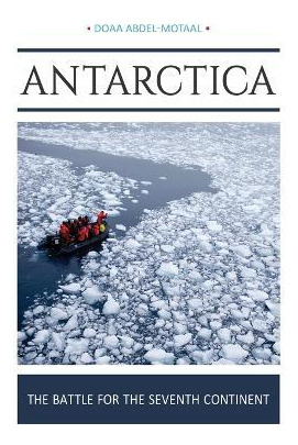 Libro Antarctica : The Battle For The Seventh Continent -...