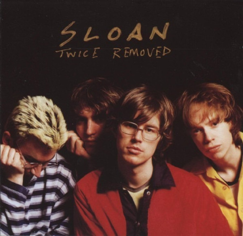 Sloan - Twice Removed - Cd