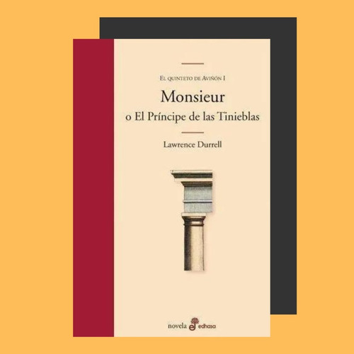 Lawrence Durrell : Monsieur Principe Tini . Edhasa Tapa Dura