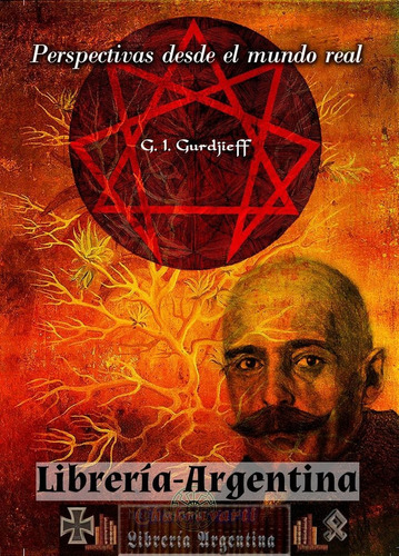 Libro Perspectivas Desde El Mundo Real -  G. I. Gurdjieff