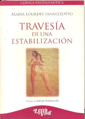 Libro - Travesia De Una Estabilizacion, De Iannizzotto Mari