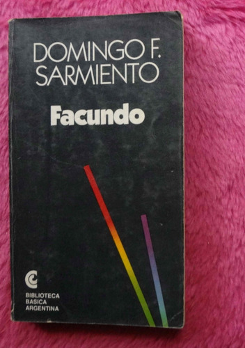 Facundo De Domingo Faustino Sarmiento Prologo Susana Zanetti