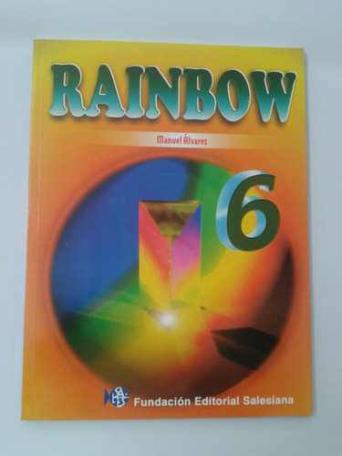 Rainbow 6to Grado. Editorial Salesiana