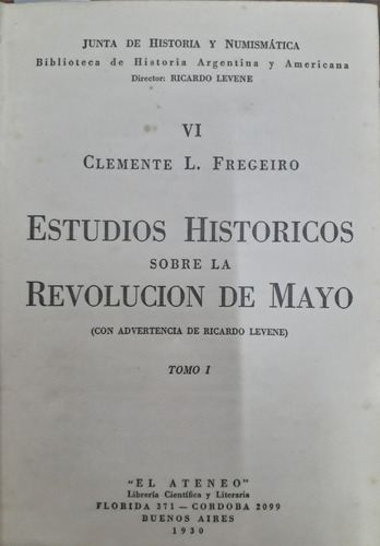 5191 Estudios Históricos Sobre La Revolución De Mayo- Tomo 1