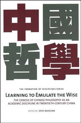 Libro Learning To Emulate The Wise : The Genesis Of Chine...