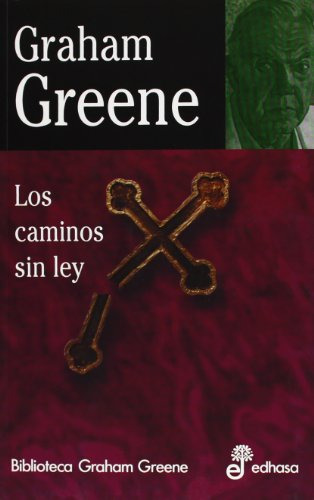 Libro Caminos Sin Ley - Greene Graham (papel)
