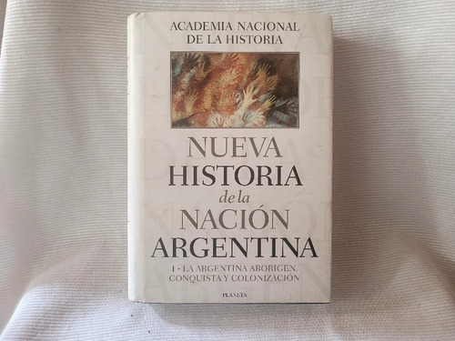 Nueva Historia De La Nacion Argentina Arg Aborigen Conquista