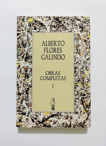 Alberto Flores Galindo - 2 Libros, Ver Índice En Fotos 