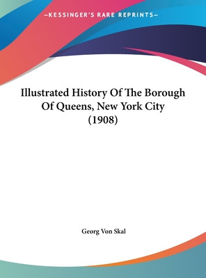 Libro Illustrated History Of The Borough Of Queens, New Y...