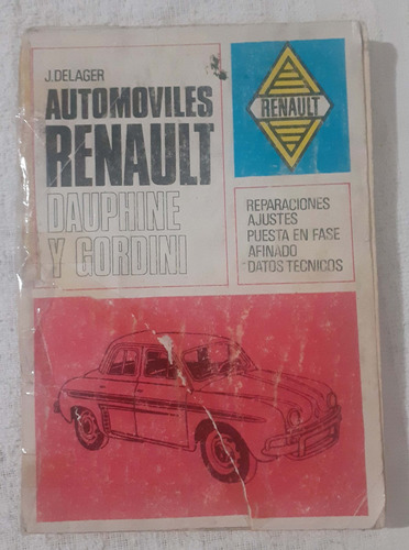 Automoviles Renault Dauphine Y Gordini      J. Delager  