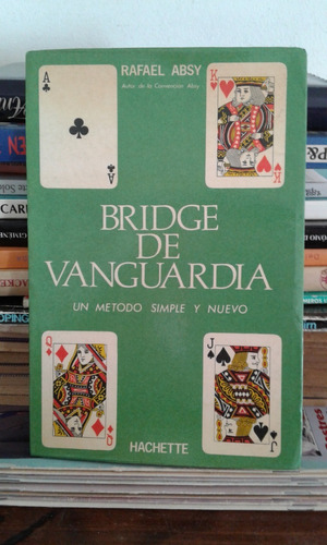 Bridge De Vanguardia   -  Rafael Absy  -   Hachette