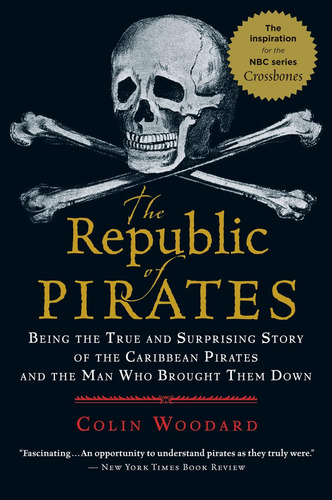 Libro: The Republic Of Pirates: Being The True And Surprisin