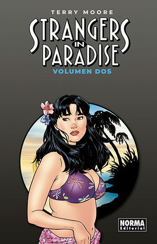 Strangers In Paradise # 02 - Edicion De Lujo - Terry Moore