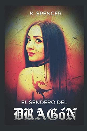Libro: El Sendero Del Dragón (spanish Edition)