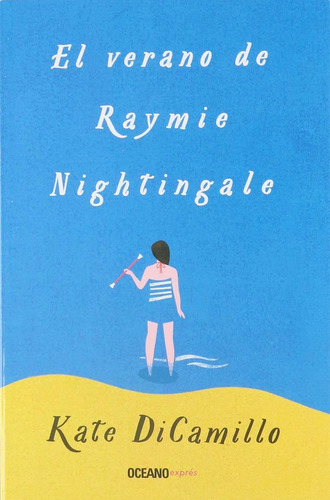 Libro El Verano De Raymie Nightingale Nuevo