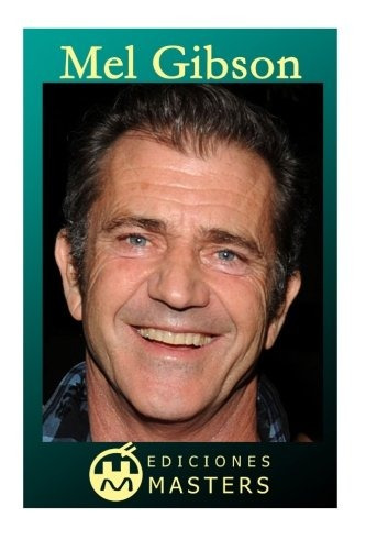 Libro : Mel Gibson  - Adolfo Perez Agusti