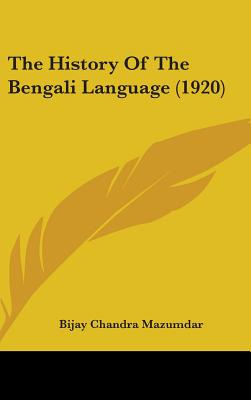 Libro The History Of The Bengali Language (1920) - Mazumd...