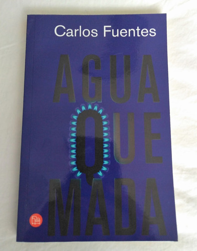 Agua Quemada De Carlos Fuentes