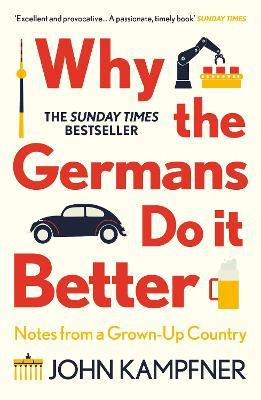 Libro Why The Germans Do It Better : Notes From A Grown-u...