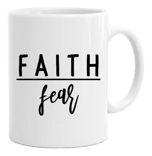 Taza Cafe Faith Over Fear Fe Sobre El Miedo Regalos #543