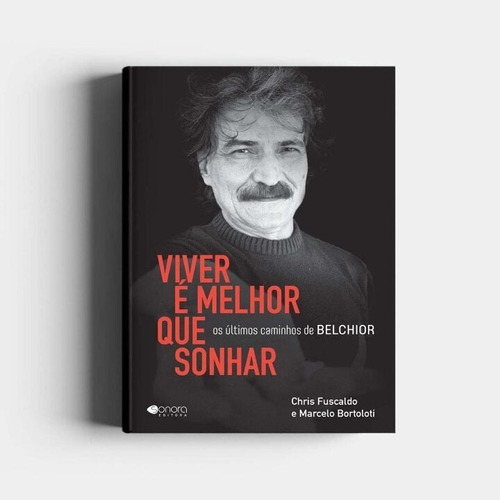 Imagem 1 de 1 de Viver É Melhor Que Sonhar Os Últimos Caminhos De Belchior