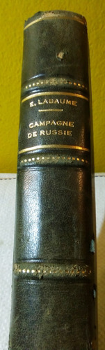 Relation Complete De La Campagne De Russie, En 1812