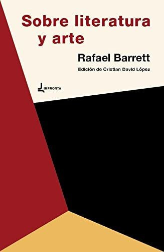 Sobre Literatura Y Arte, de Rafael Barrett. Editorial IMPRONTA, tapa blanda en español, 2022