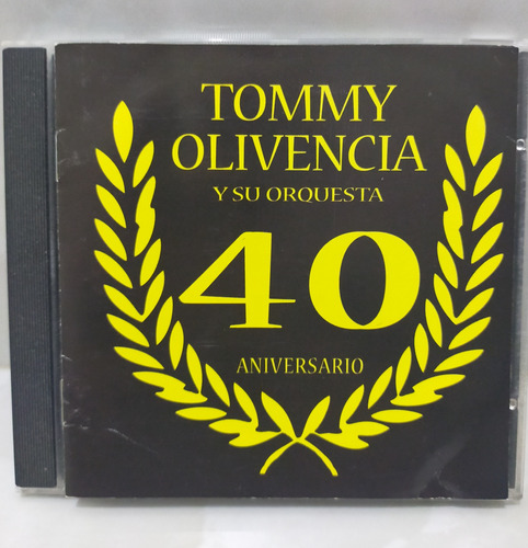 Tommy Olivencia Y Su Orquesta.       40 Aniversario.