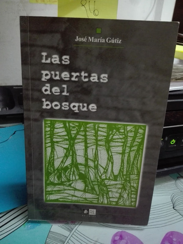 Las Puertas Del Bosque // José María Gútiz
