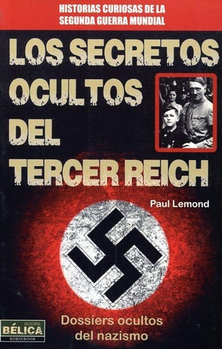 Los Secretos Ocultos Del Tercer Reich