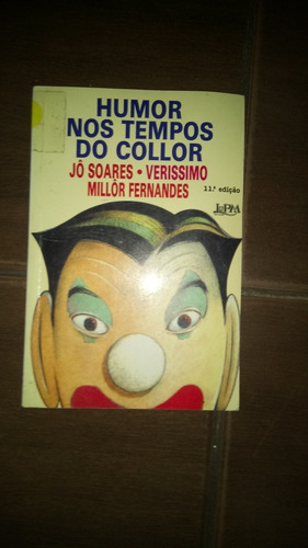 Livro Humor Nos Tempos Do Collor 