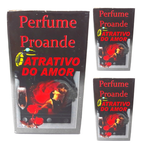 Perfume Proande Atrativo Do Amor Kit 3 Und Amarração Atração
