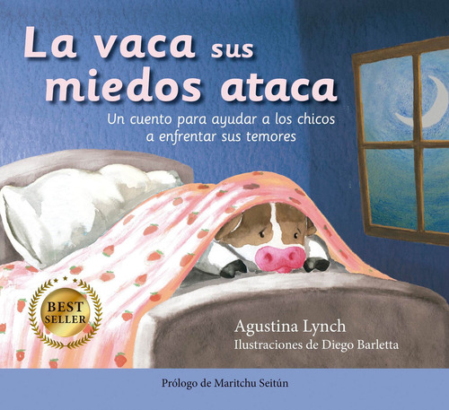 La Vaca Sus Miedos Ataca - Diego Barletta / Agustina Lynch