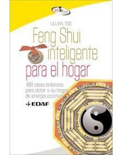 Feng Shui Inteligente Para El Hogar - Lillian Too