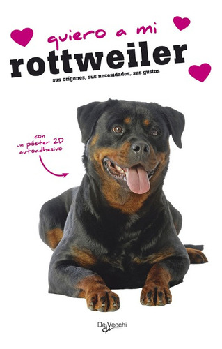 Rottweiler Quiero A Mi . Con Poster 2d