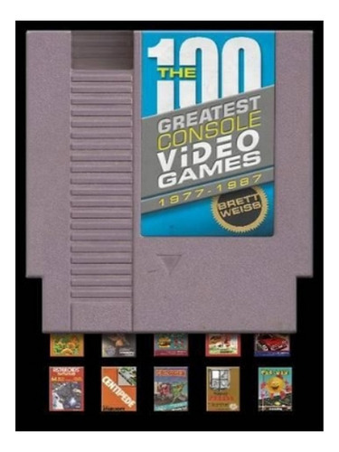 The 100 Greatest Console Video Games - Brett Weiss. Eb05