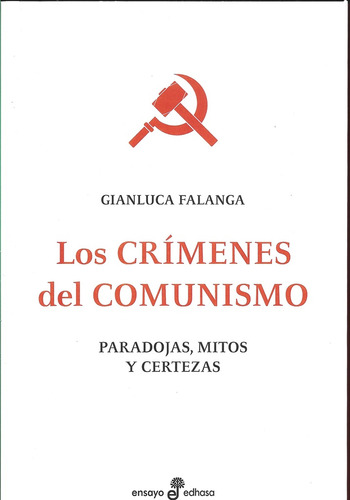 Los Crímenes Del Comunismo - Falanga, Gianluca