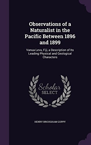 Observations Of A Naturalist In The Pacific Between 1896 And