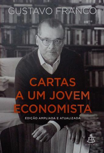 Livro Cartas A Um Jovem Economista - Franco, Gustavo [2022]