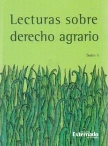 Lecturas Sobre Derecho Agrario Tomo 1