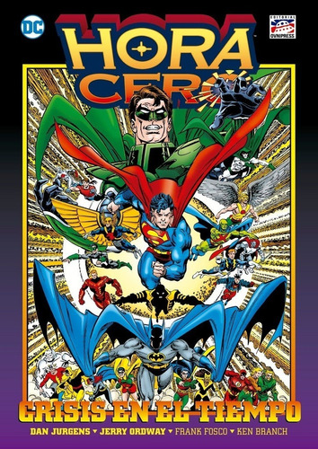 Hora Cero: Crisis En El Tiempo - Dan Jurgens