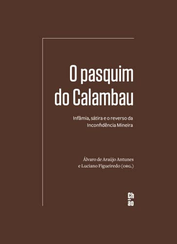 Libro O Pasquim Do Calambau Infâmia Sátira E O Reverso Da In