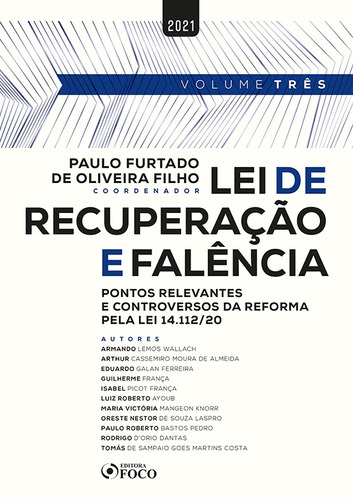 LEI DE RECUPERAÇÃO E FALÊNCIA - 1ª ED - 2021 - VOL 3, de Wallach, Armando Lemos. Editora Foco Jurídico Ltda, capa mole em português, 2021