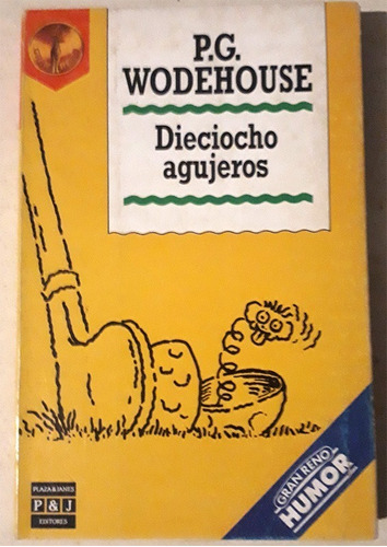 Libro De P. G. Wodehouse : Dieciocho Agujeros