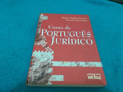 Livro, Curso De Português Jurídico, Regina Toledo Damião