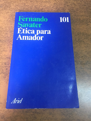 Ética Para Amador / Fernando Savater